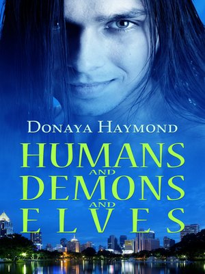 cover image of Humans and Demons and Elves